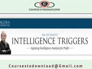 Agora Financial - Jim Rickards Intelligence Triggers 